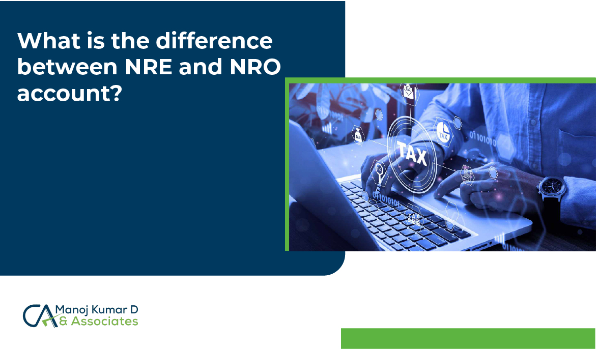 What is the Difference Between NRE and NRO Accounts